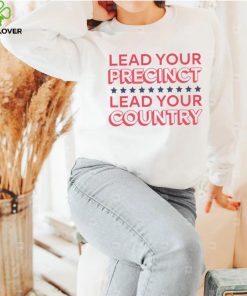 Alyssa Goncalves Lead Your Precinct Lead Your Country Shirt