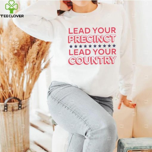Alyssa Goncalves Lead Your Precinct Lead Your Country Shirt