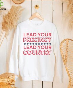 Alyssa Goncalves Lead Your Precinct Lead Your Country Shirt