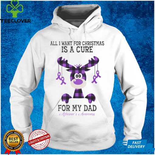 Alzheimer’s Awareness   All I Want For Christmas Is A Cure For My Dad T shirt