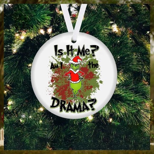 Am I The Drama Grinch Christmas Ornament Unique Christmas Ornaments Holiday