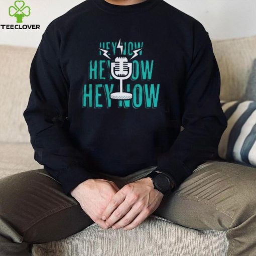 Hey Now Hey Now Hey Now Seattle Mariners T Shirt0