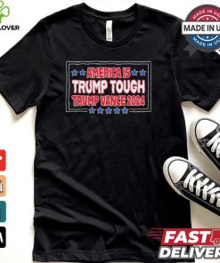 America Is Trump Tough Trump Vance 2024 Shirt 2 America Is Trump Tough Trump Vance 2024 Shirt