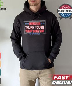 America Is Trump Tough Trump Vance 2024 Shirt 3 America Is Trump Tough Trump Vance 2024 Shirt