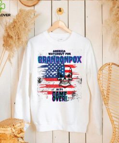 America watch out for Brandon Pox a Funny Anti Biden T Shir T Shirt