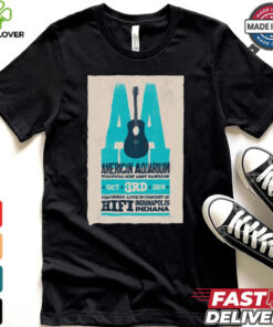 American Aquarium Oct 3 2024 The Hi Fi Indianapolis in Indianapolis IN Tour Poster Shirt 1 American Aquarium Oct 3 2024 The Hi Fi Indianapolis in Indianapolis IN Tour Poster Shirt