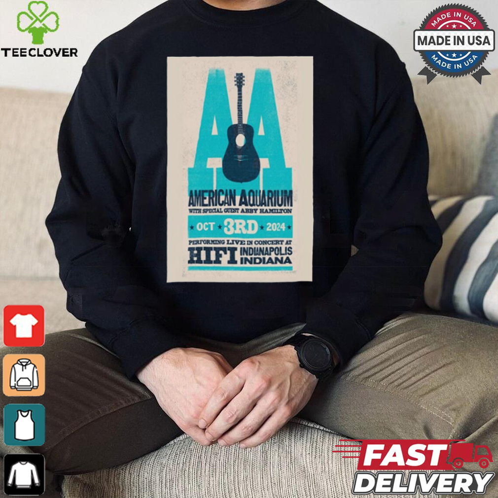 American Aquarium Oct 3 2024 The Hi Fi Indianapolis in Indianapolis IN Tour Poster Shirt American Aquarium Oct 3 2024 The Hi Fi Indianapolis in Indianapolis IN Tour Poster Shirt