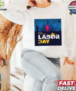 American Flag With Labor Day Beautiful Labor Day We Are Labor Celebrating Day Shirt