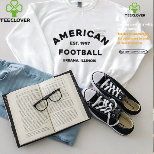 American Football American Est. 1997 Football Urbana Illinios Tee hoodie, sweater, longsleeve, shirt v-neck, t-shirt