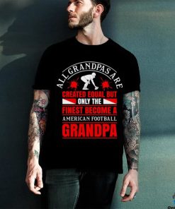 American Football Grandpa Slogan T Nfl Superbowl Playoffs T hoodie, sweater, longsleeve, shirt v-neck, t-shirt