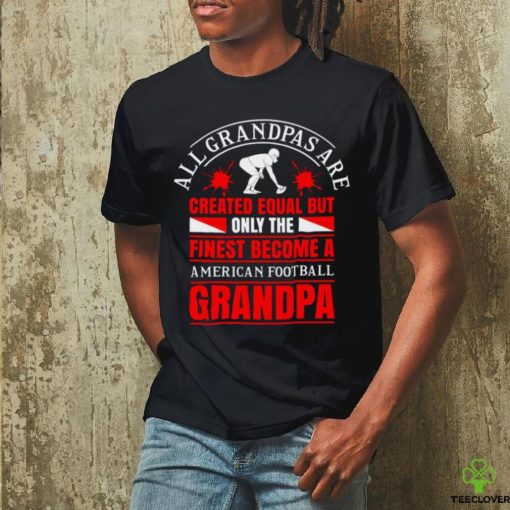 American Football Grandpa Slogan T Nfl Superbowl Playoffs T hoodie, sweater, longsleeve, shirt v-neck, t-shirt