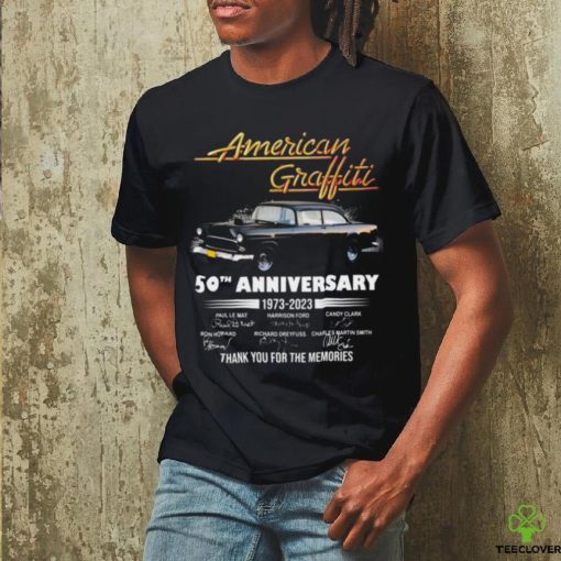 American Graffiti 50th Anniversary 1973 2023 Thank You for the memories signatures hoodie, sweater, longsleeve, shirt v-neck, t-shirt