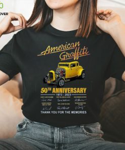 American Graffiti 50th Anniversary 1973 – 2023 Thank You For The Memories T Shirt