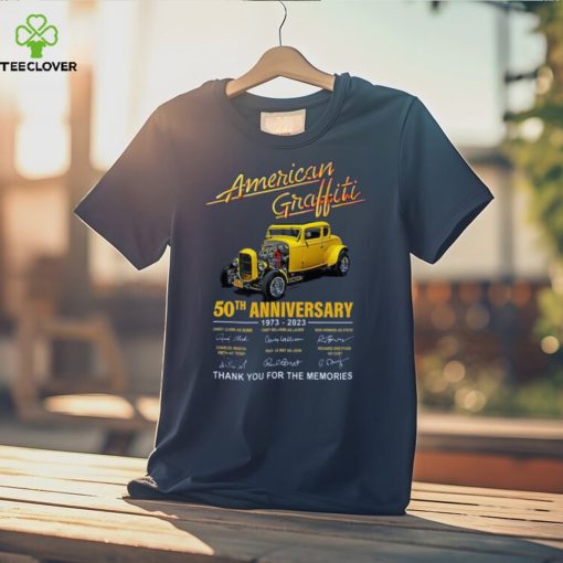 American Graffiti 50th Anniversary 1973 – 2023 Thank You For The Memories T Shirt