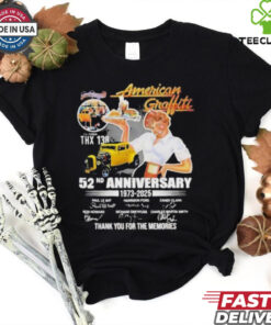 American Graffiti 52nd Anniversary 1973 2025 Thank You For The Memories Signatures T Shirts