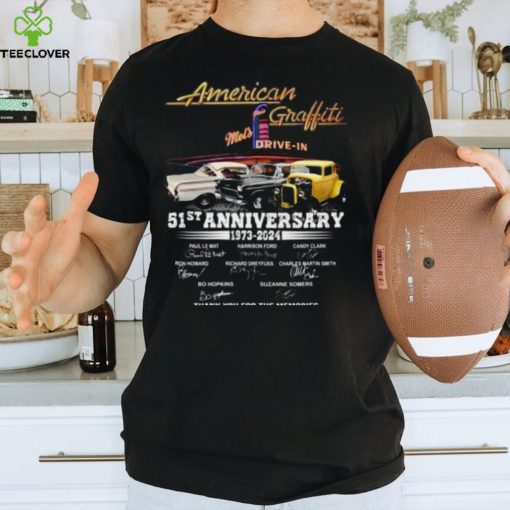 American Graffiti Mel’s Drive in 51st Anniversary 1973 – 2024 Thank You For The Memories T Shirt