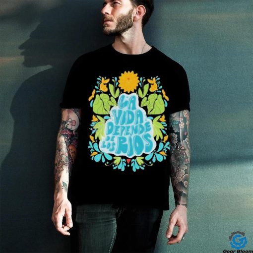 American Rivers La Vida Depende De Los Ríos Shirt
