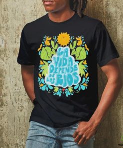 American Rivers La Vida Depende De Los Ríos Shirt