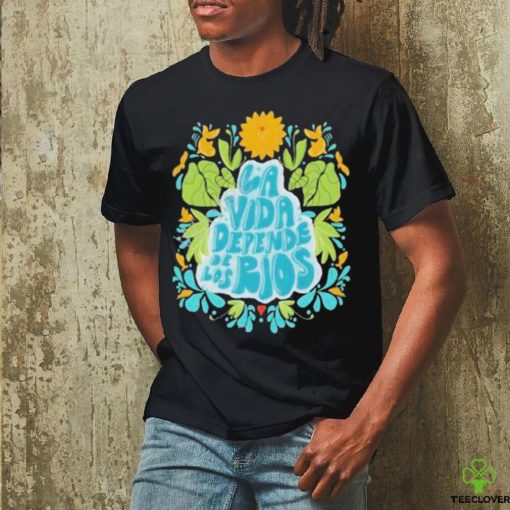 American Rivers La Vida Depende De Los Ríos Shirt
