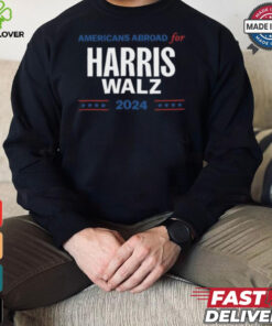 Americans Abroad For Harris Walz 2024 shirt