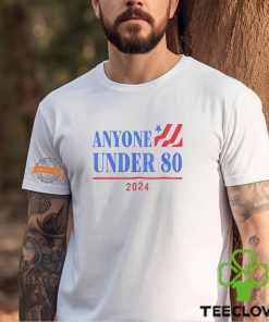 Americans Anyone Under 80 2024 Shirt