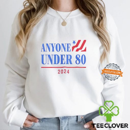 Americans Anyone Under 80 2024 Shirt