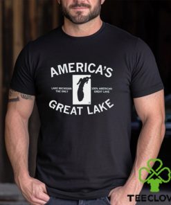 America’s Great Lake Lake Michigan The Only 100 American Great Lake Text Shirt