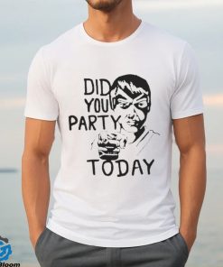 America’s Lounge Singer Did You Party Today Shirt
