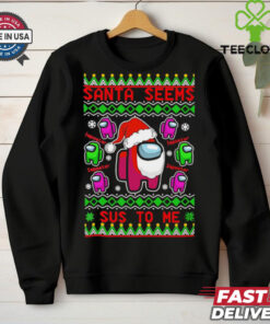 Among Us Santa Seems Sus To Me ugly christmas shirt