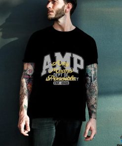 Amp U Any Means Possible Shirt