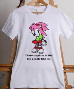 Amy Rose theres a place in hell for people like me hoodie, sweater, longsleeve, shirt v-neck, t-shirt