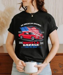 An American Original Muscle Garage own the road American flag hoodie, sweater, longsleeve, shirt v-neck, t-shirt
