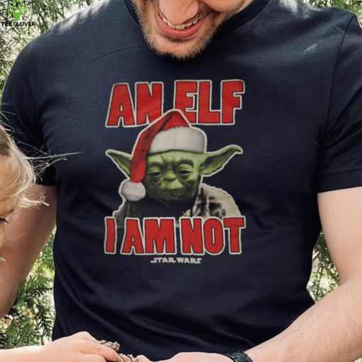 An Elf I Am Not Baby Yoda Christmas T shirt