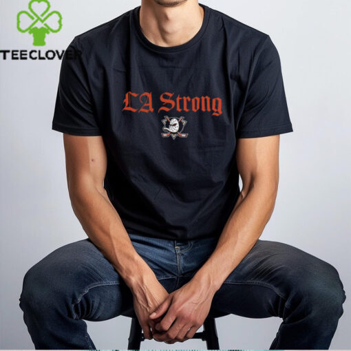 Anaheim Ducks Fanatics Unisex LA Strong Shirt