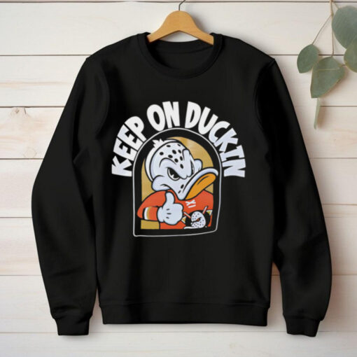 Anaheim Ducks hockey Keep On Duckin’ Pullover shirt