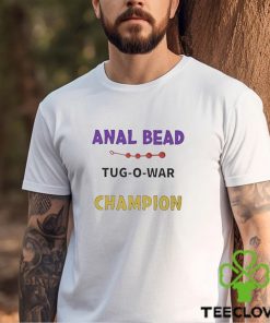 Anal Bead Tug O War Champion T Shirt