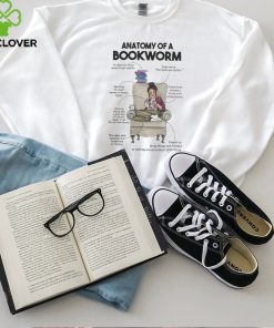 Anatomy of a bookworm hoodie, sweater, longsleeve, shirt v-neck, t-shirt