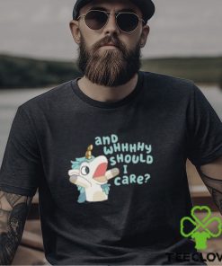 And Why Should I Care Bluey Shirt Bluey Unicorse Shirt Kids Bluey Toddler Shirt Adult Bluey Shirts For Adults Funny Bluey Shirts