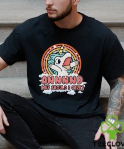 And Why Should I Care Classic T Shirt 2 And Why Should I Care Classic T Shirt