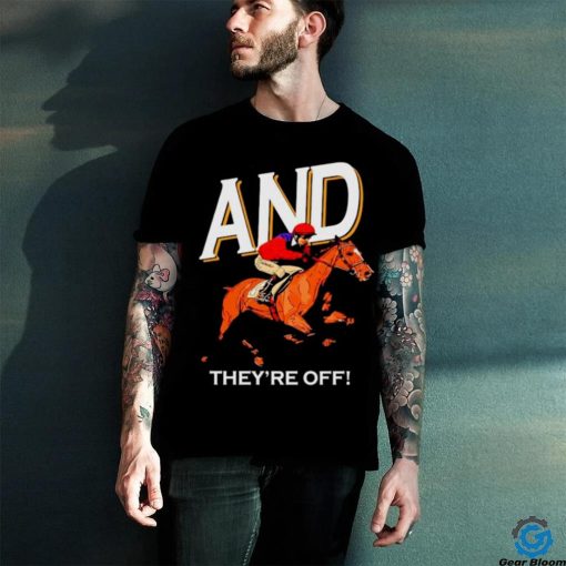 And they’re off Kentucky derby horse racing shirt