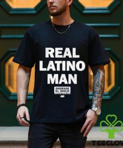 Andrade El Idolo Real Latino Man Shirt