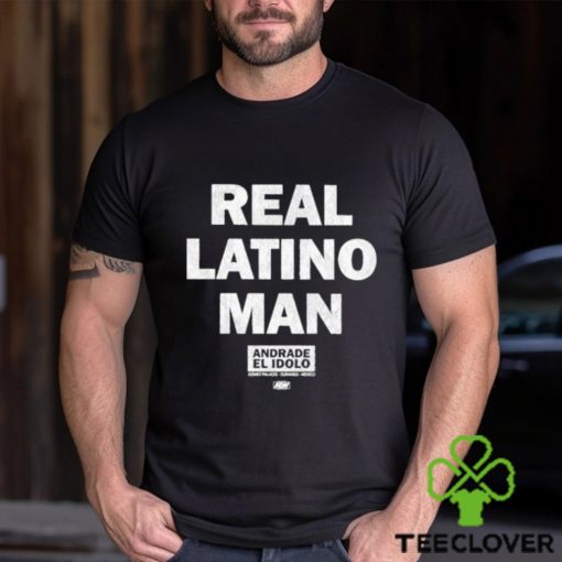 Andrade El Idolo Real Latino Man Shirt