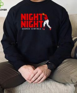 Andres Gimenez Night Night 2022 T hoodie, sweater, longsleeve, shirt v-neck, t-shirt