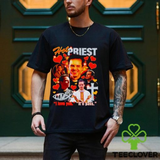 Andrew Scott hot priest I love you it’s pass shirt