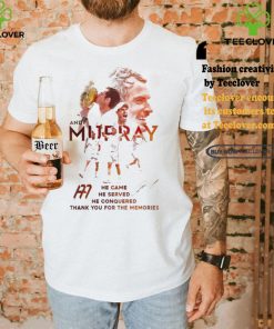 Andy Murray He Came He Served He Conquered Thank You For The Memories Signature Shirt