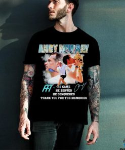 Andy Murray he came he served he conquered thank you signature shirt