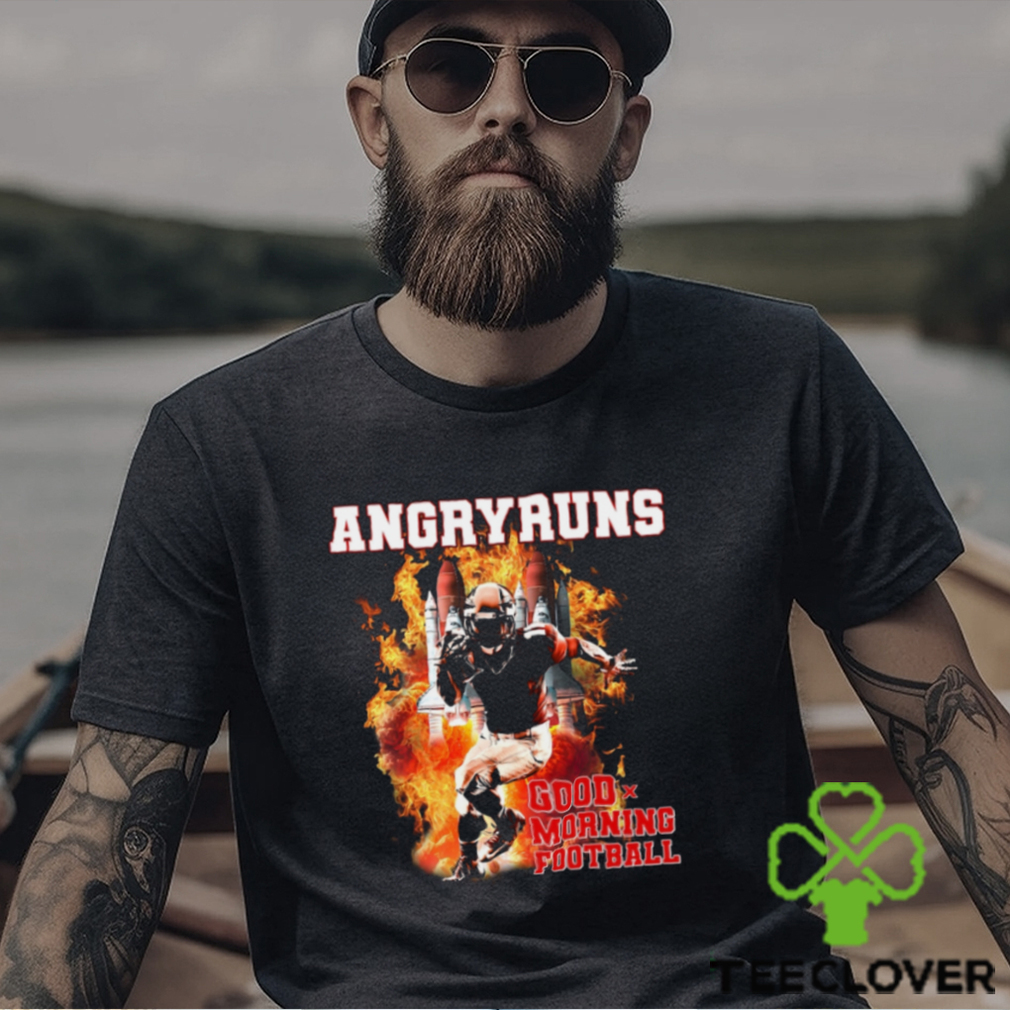 Angry Runs T Shirt Sweatshirt Hoodie Long Sleeve Short Sleeve Shirts For Mens Womens Kids Good Morning Football Shirt Angry Runs T Shirt Sweatshirt Hoodie Long Sleeve Short Sleeve Shirts For Mens Womens Kids Good Morning Football Shirt