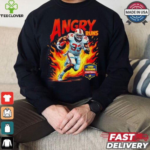 Angry Runs good morning football hoodie, sweater, longsleeve, shirt v-neck, t-shirt