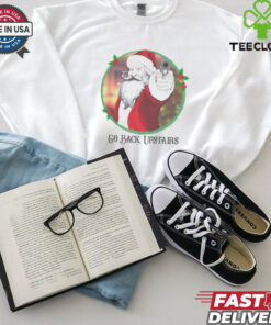 Angry Santa gun go back upstairs Christmas shirt