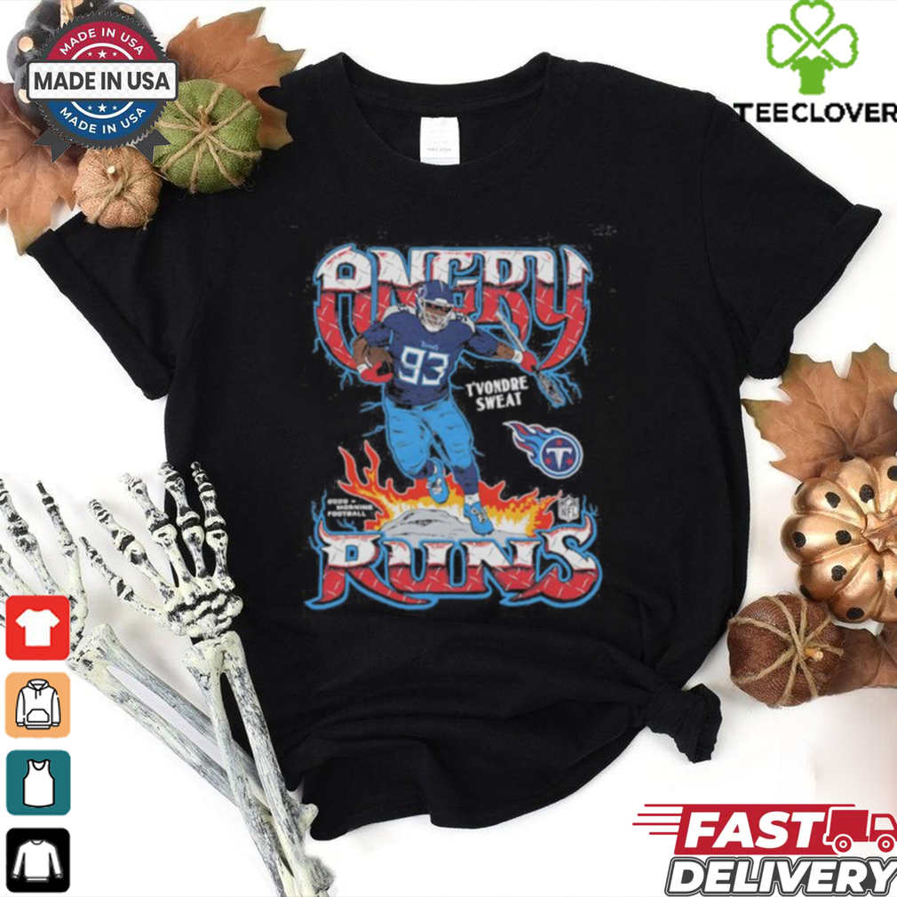 Angry runs 2024 titans t’vondre sweat shirt Angry runs 2024 titans t’vondre sweat shirt